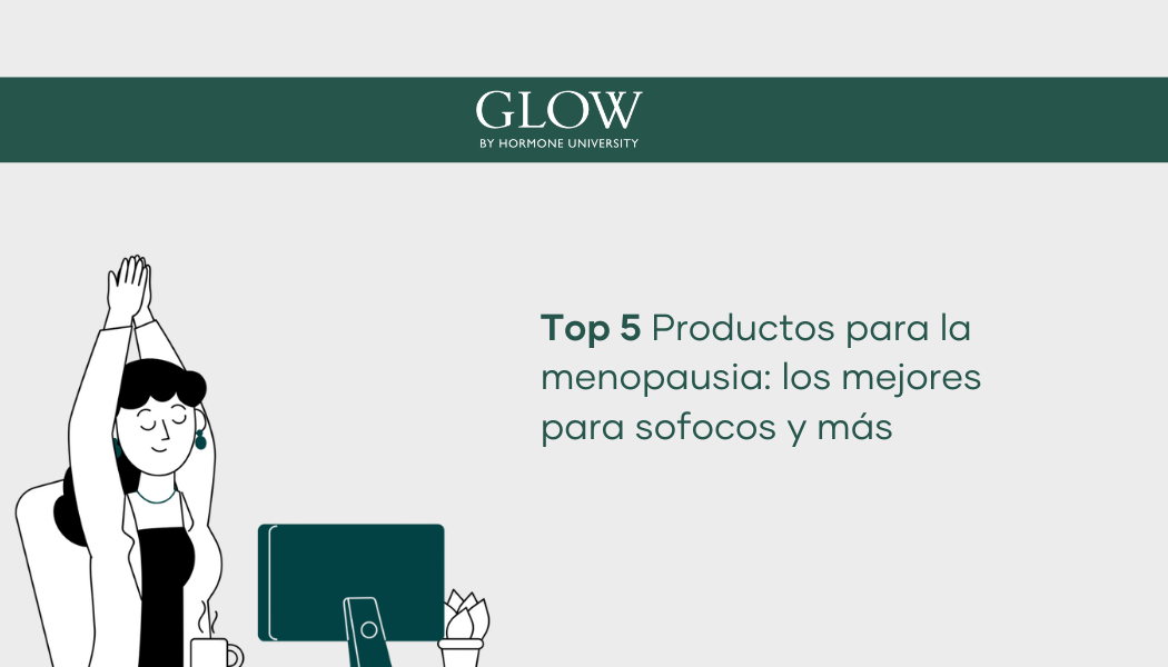 Los 5 mejores productos para aliviar la menopausia